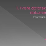 1.1. Vrste datoteka, dokumenti
