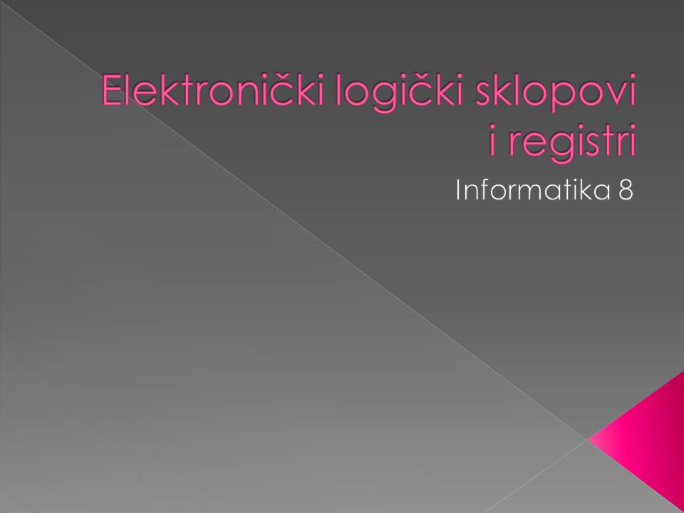 1.5. Elektronički logički sklopovi, registri i sabirnice